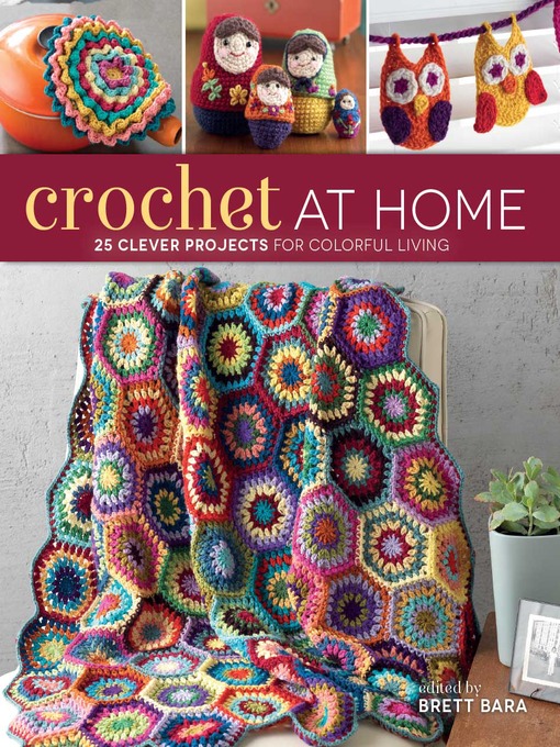 Title details for Crochet at Home by Brett Bara - Wait list